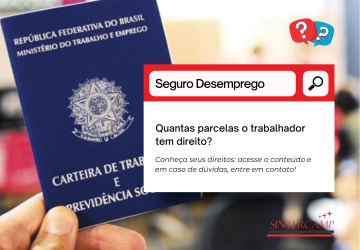 Seguro Desemprego: quantas parcelas o trabalhador tem direito?