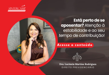 Está perto de se aposentar? Atenção à estabilidade e ao seu tempo de contribuição!